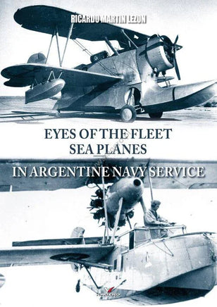 Kagero Publishing Eyes of the Fleet Sea Planes in Argentine Navy Service Book KK020