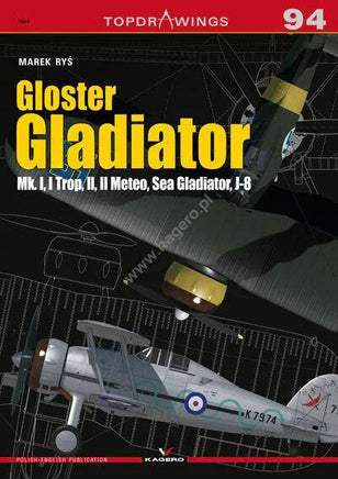 Kagero Publishing Gloster Gladiator Mk.I, I Trop, II, II Meteo, Sea Gladiator, J-8 Book 07094