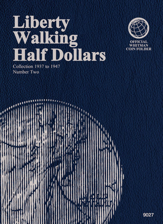 Whitman Coin Folder - Liberty Walking Half Dollars Collection #2: 1937-1947 9027