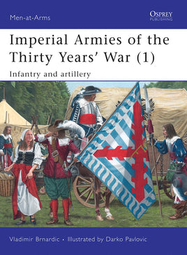 Osprey Publishing Imperial Armies of the Thirty Years’ War (1) MAA457