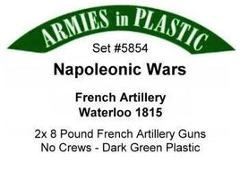 Armies In Plastic - Napoleonic Wars - French Artillery - Waterloo 1815 #5854 - MPM Hobbies