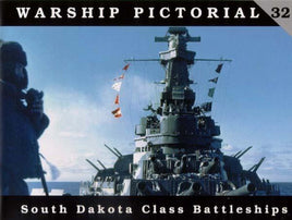 CWP32 - Classic Warships Pictorial, South Dakota Class Battleships