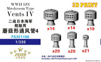 1/350 Five Star Models WWII IJN Mushroom Type Vents IV 3D Printing