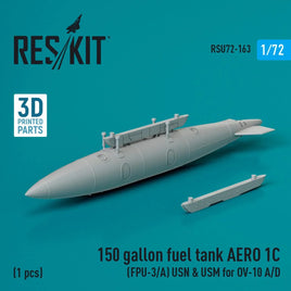 1/72 Reskit 150 gallon fuel tank AERO 1C (FPU-3/A) USN & USM for OV-10 A/D (1 pcs) (3D Printed) - MPM Hobbies